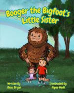 Booger the Bigfoot's Little Sister
