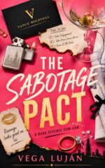 The Sabotage Pact: an Enemies-to-lovers Dark Revenge Romance