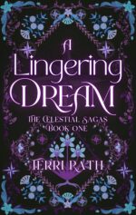 A Lingering Dream: the Celestial Sagas Book 1