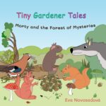 Tiny Gardener Tales: Morty and the Forest of Mysteries