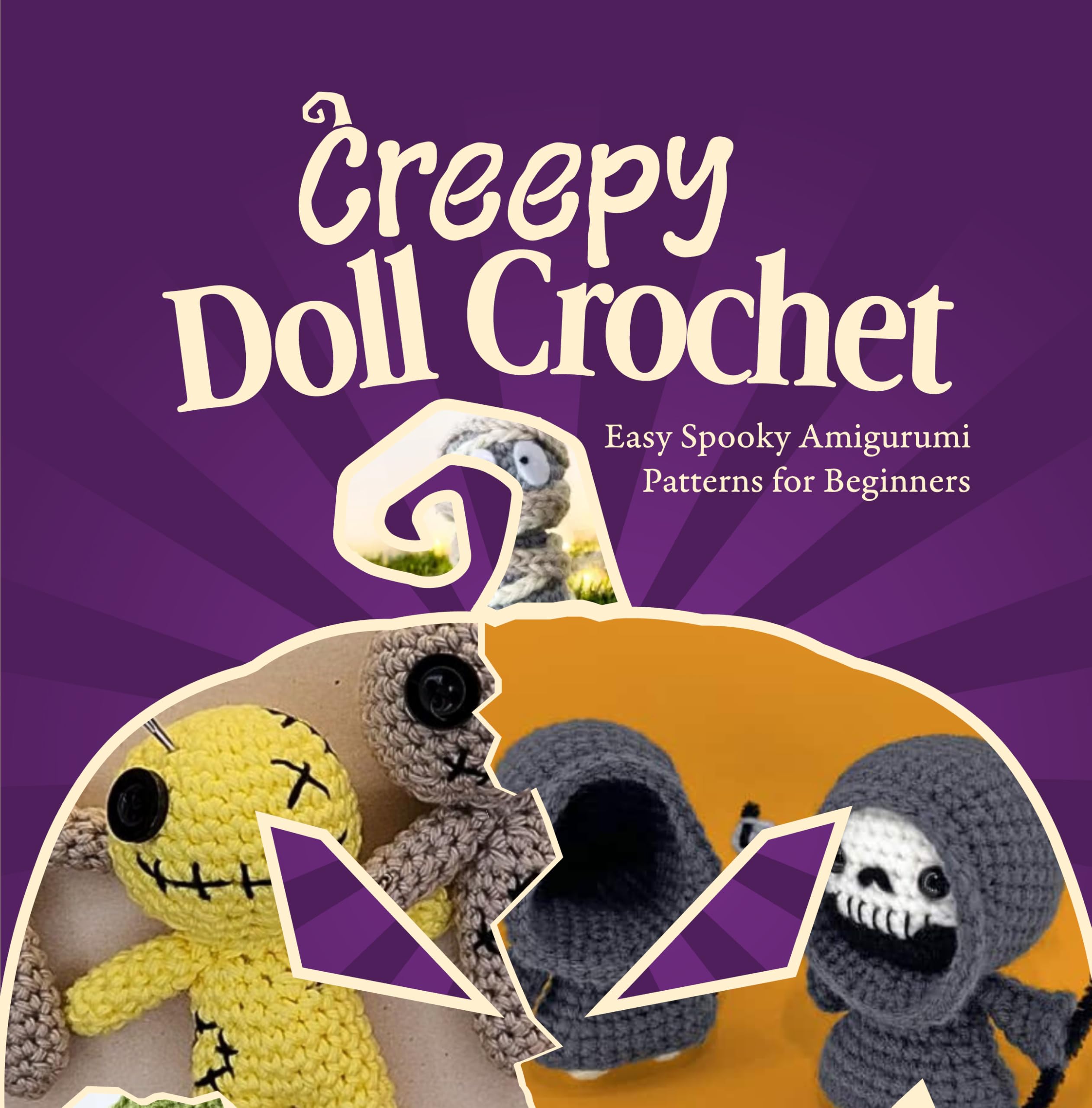 Creepy Doll Crochet: Easy Spooky Amigurumi Patterns for Beginners