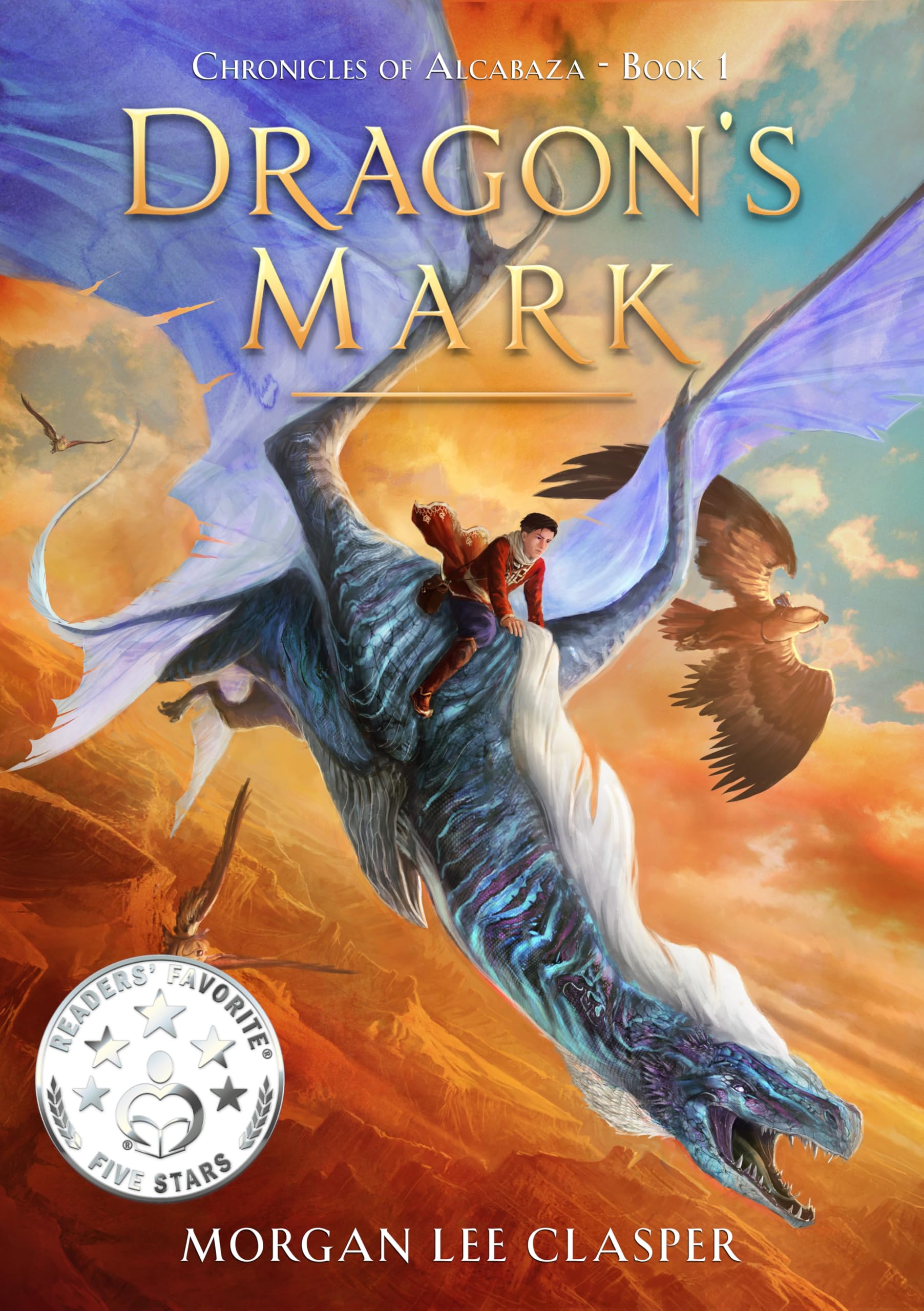 Dragon's Mark: an Epic Dragon Rider Fantasy of Alcabaza Book