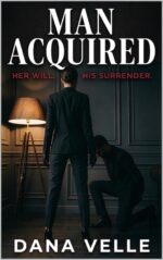 Man Acquired: a Dark Romance