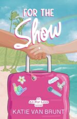 For the Show for Love Book
