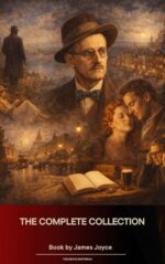 The Complete Collection of James Joyce