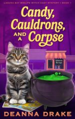 Candy, Cauldrons, and a Corpse Bay Midlife Witch Cozy Mystery Book