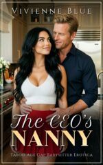 The Ceo's Nanny: Taboo Age Gap Babysitter Erotica