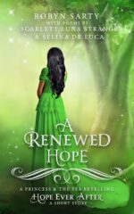 A Renewed Hope Ever After, a Princess and the Pea Short Story