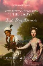 Izzy's Story: Bermuda Bitch Captain the Lady Book