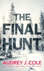 The Final Hunt: a Thriller