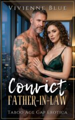 Convict Father-in-law: Taboo Age Gap Erotica