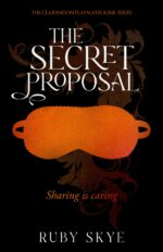The Secret Proposal: Sharing Is Caring Clarendon Playmates Kink Series Book