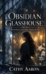 Obsidian Glasshouse: a Dark Winter Fated Mates Fantasy Romance