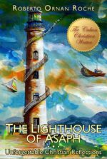 The Lighthouse of Asaph: Unforgettable Christian Reflections