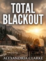 Total Blackout: an Emp Post Apocalypse Prepper Survival Thriller