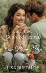 Gnomes, Guarded Hearts, and One Brave Step Valley, Tn Book
