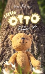 Little Otto and the Dreamer's Tree: a Story Book About Friendship, Differences, and the Big Picture
