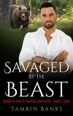 Savaged by the Beast: Broken Creek Ranch Shifters Book Four