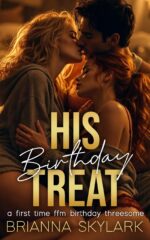 His Birthday Treat: a First Time Ffm Birthday Threesome Threesome and Ménage Romance Book