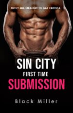 Sin City Submission: Filthy Mm Straight to Gay Erotica Guy, Dirty Man Book