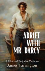 Adrift With Mr. Darcy: a Pride and Prejudice Variation