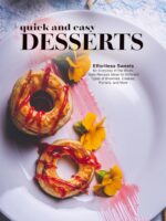 Quick and Easy Desserts: Effortless Sweets for Everyday of the Week; Tasty Recipes Ideas for Different Types of Brownies, Cookies, Parfaits, and More
