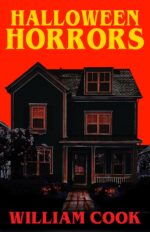 Halloween Horrors: Selected Short Tales of Dark Psychological Horror