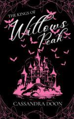 The King's of Willows Peak - an Insta-love, Vampire Reverse Harem Romance.