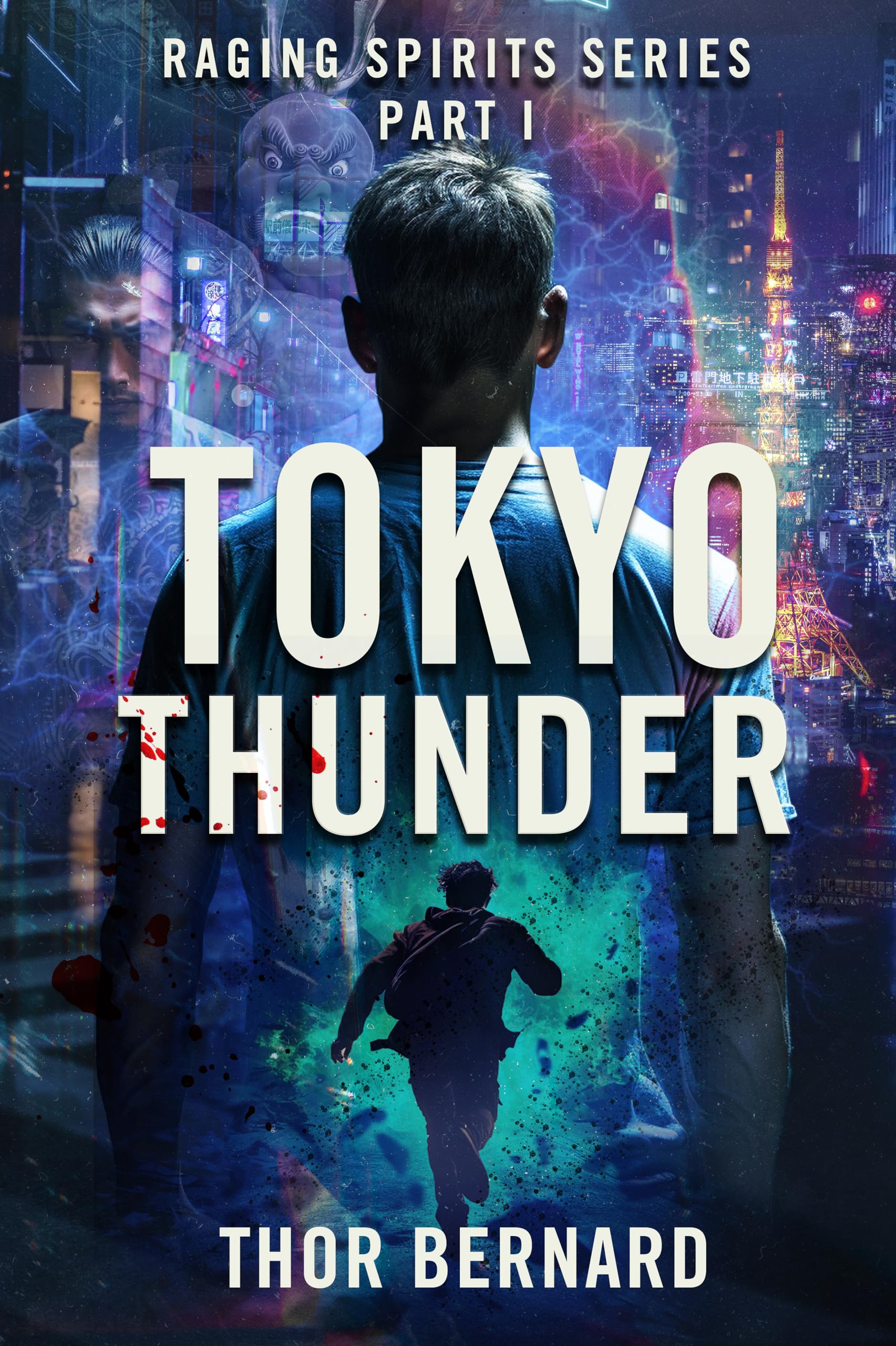 Raging Spirits: Tokyo Thunder Supernatural Action Raging Spirits Book