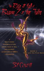 The Rise and Fall of Bram Z and the Tribe: 1982 and the First Band