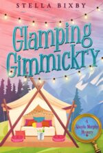 Glamping Gimmickry: a Shayla Murphy Mystery Murphy
