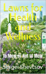 Lawns for Health and Wellness: to Mow or Not to Mow
