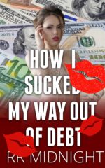 How I Sucked My Way Out of Debt Into Debt Book