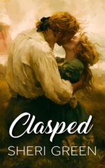 Clasped: Spicy Mail Order Bride Romance Set in Regency Devon Regency