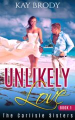 Unlikely Love: a Clean & Wholesome Love Story, Book 1 Carlisle