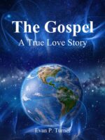 The Gospel: a True Love Story Basics 101 Book