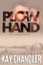 Plow Hand: Who Said Life Was Fair?