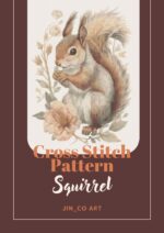 Squirrel [ 2 ] a Woodland Cross Stitch Pattern: Perfect for Nature Lovers: Color + B&w Charts Included