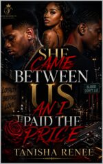 She Came Between Us & I Paid the Price