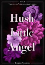 Hush Little Angel: a Dark Romcom Wicked Hearts Book