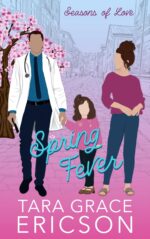 Spring Fever: a Single Dad Contemporary Christian Romance of Love Book