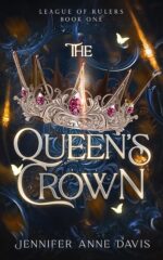 The Queen's Crown: League of Rulers, Book 1