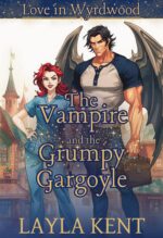 The Vampire and the Grumpy Gargoyle in a Cozy Paranormal Monster Romance