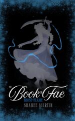 The Book of Fae: Frost + Flame