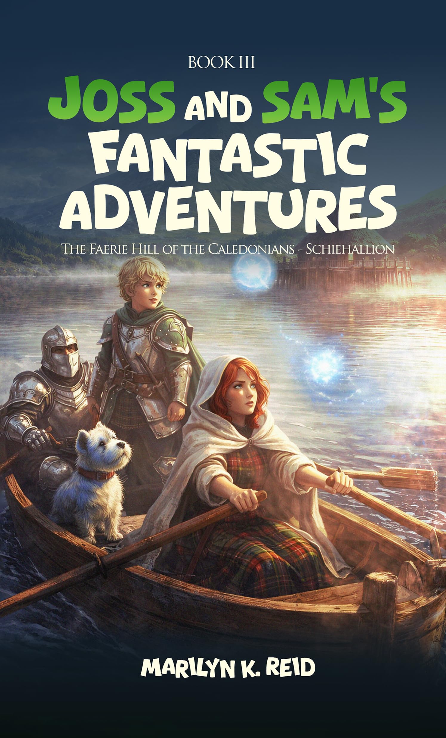 Joss and Sam’s Fantastic Adventures: Book 3