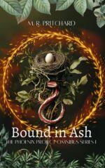 Bound in Ash: the Phoenix Project Omnibus Series 1 Phoenix Project Omnibus Series: Bound in Ash & Ashes of The
