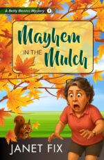 Mayhem in the Mulch Benino Mysteries Book