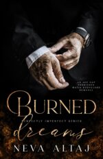 Burned Dreams: a Forbidden Mafia Bodyguard Romance Imperfect Book