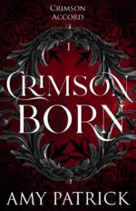Crimson Born: a Young Adult Vampire Romantic Fantasy Crimson Accord Series Book