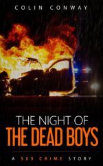 The Night of the Dead Boys 509 Crime Stories Book